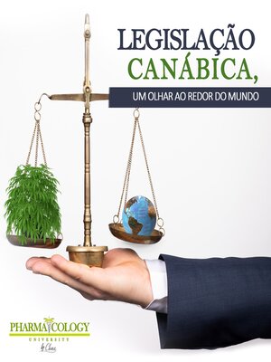 cover image of Legislação canábica, um olhar ao redor do mundo